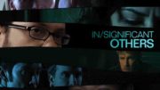 In/Significant Others – Theatrical Trailer